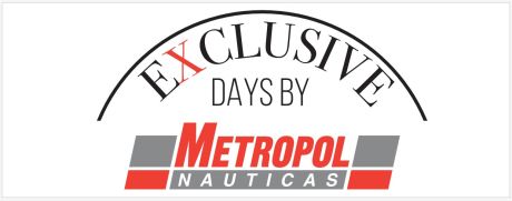 EXCLUSIVE DAYS BY METROPOL NAUTICAS