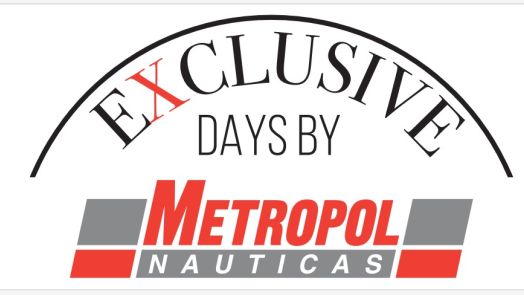 EXCLUSIVE DAYS BY METROPOL NAUTICAS