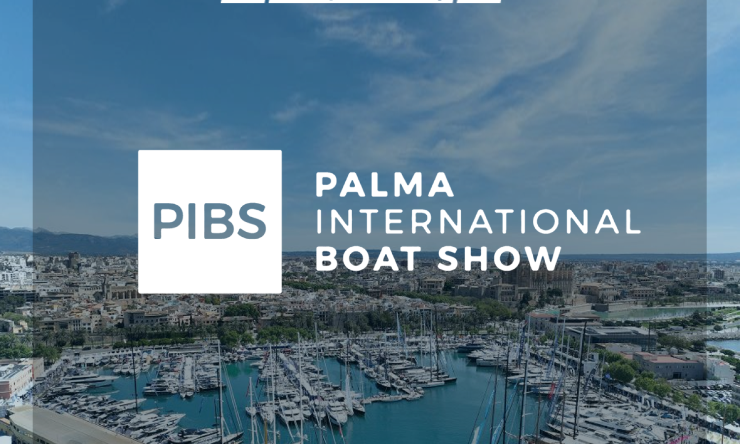 PALMA INTERNATIONAL BOAT SHOW 2024